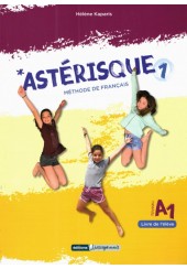 ASTERISQUE 1 - LIVRE DE L'ELEVE A1