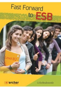 FAST FORWARD TO ESB LEVEL B2 STUDENT'S BOOK 978-618-81572-7-9 9786188157279