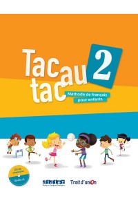 TAC AU TAC 2 METHODE DE FANCAIS POUR ENFANTS (MANUEL &CAHIER) 978-960-624-025-6 9789606240256