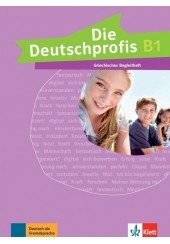 DIE DEUTSCHPROFIS B1 - GRIECHISCHES BEGLEITHEFT