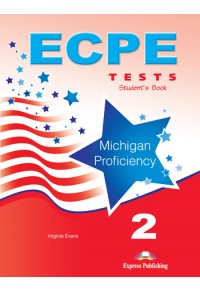 ECPE 2 TESTS FOR THE MICHIGAN PROFICIENCY STUDENT'S BOOK (+DIGIBOOK APP) 978-1-4715-7601-0 9781471576010