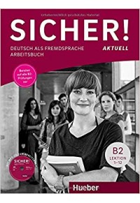 SICHER! AKTUELL B2 ARBEITSBUCH(LEKTION 1-12) MIT MP3-CD 978-3-19-311207-1 9783193112071