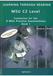 LEARNING THROUGH READING MSU C2 - COMPANION FOR THE 8 MSU PR. EXAMINATIONS BOOK 1
