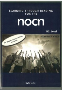 LEARNING THROUGH READING FOR THE NOCN B2 TEACHER'S BOOK 978-618-5189-02-0 9786185189020