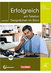 ERFOLGREICH AM TELEFON UND BEI GESPRACHEN IM BURO