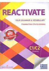 REACTIVATE YOUR GRAMMAR & VOCABULARY C1/C2  - ΓΡΑΜΜΑΤΙΚΗ ΣΤΑ ΕΛΛΗΝΙΚΑ