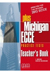 PLUS MICHIGAN ECCE PRACTICE TESTS REVISED 2013 TEACHER'S BOOK