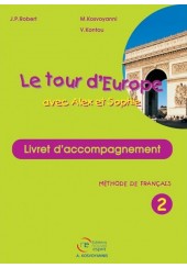LE TOUR D' EUROPE AVEC ALEX ET SOPHIE 2 - LIVRET D' ACCOMPAGNEMENT