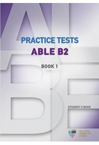 ABLE B2 PRACTICE TESTS BOOK 1 978-960-492-092-1 9789604920921