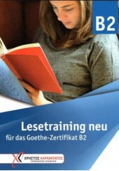 LESETRAINING NEU FUR DAS GOETHE-ZERTIFICAT B2