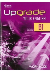 UPGRADE YOYR ENGLISH B1 WORKBOOK