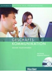 GESCHAFTS-KOMMUNIKATION - BESSER TELEFONIEREN + CD