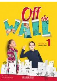 OFF THE WALL 1 A1 - TEACHER'S BOOK 978-960-424-922-0 9789604249220