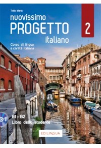NUOVISSIMO PROGETTO ITALIANO 2 - B1-B2 LIBRO DELLO STUDENTE (+DVD) 978-88-99358-75-4 9788899358754