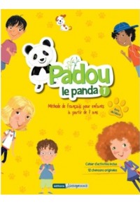 PADOU LE PANDA 1 - METHODE DE FRANCAIS POUR ENFANTS A PARTIR DE 7 ANS 978-618-83925-0-2 9786188392502