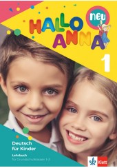 HALLO ANNA 1 NEU - LEHRBUCH FUR GRUNDSCHULKLASSEN 1-3 - (+ 2 AUDIO CD's)