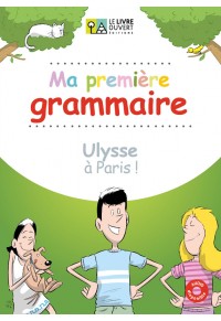 MA PREMIERE GRAMMAIRE - ULYSSE A PARIS! - AUDIO DISPONIBLE 978-618-5258-58-0 9786185258580