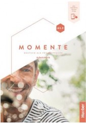 MOMENTE A1.2 - ARBEITSBUCH ( +INTERAKTIVE VERSION APP)