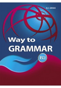 WAY TO GRAMMAR B2 STUDENT'S SET 9789-960-613-205-6 9789606132056