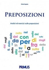 PREPOSIZIONI : ANALISI ED ESERCIZI SULLE PROPESIZIONI