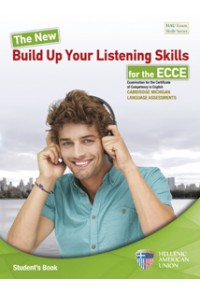 THE NEW BUILD UP YOUR LISTENING SKILLS FOR THE ECCE STUDENT'S BOOK - REVISED 2021 FORMAT 978-960-492-117-1 9789604921171