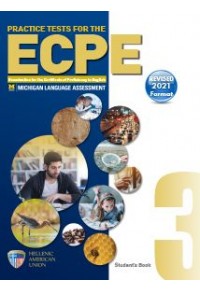 ECPE BOOK 3 PRACTICE EXAMINATIONS, STUDENT'S BOOK 2021 FORMAT 978-960-492-118-8 9789604921188