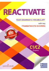 REACTIVATE YOUR GRAMMAR & VOCABULARY C1 + C2 SB WITH KEY ΜΕ ΕΛΛΗΝΙΚΗ ΓΡΑΜΜΑΤΙΚΗ