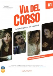 VIA DEL CORSO A1 STUDENTE ED ESERCIZI ( +CD, DVD)