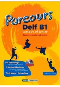 PARCOURS DELF B1 SCOLAIRE ET JUNIOR (CD-MP3 EN LINGE) 978-618-84755-5-7 9786188475557