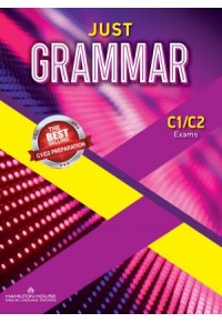 JUST GRAMMAR C1/C2 EXAMS INTERNATIONAL 978-9925-31-432-4 9789925314324