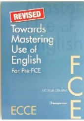 REVISED TOWARDS MASTERING USE OF ENGLISH