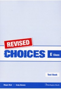 CHOICES FOR E CLASS TEST BOOK (REVISED) 978-9963-47-800-2 9789963478002
