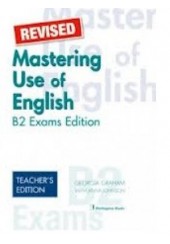 MASTERING USE OF ENGLISH B2 TEACHER'S REVISED