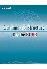 GRAMMAR & STRUCTURE FOR THE ECPE 978-960-409-437-0 9789604094370
