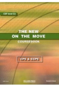 THE NEW ON THE MOVE COURSEBOOK CPE&ECPE 978-960-424-525-3 9789604245253
