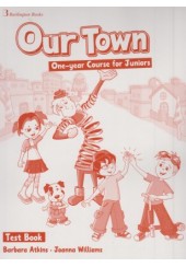 OUR TOWN ONE-YEAR COURSE FOR JUNIORS TEST BOOK
