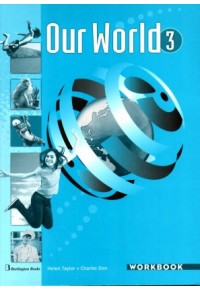 OUR WORLD 3 WORKBOOK 978-9963-48-285-6 9789963482856