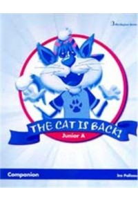 THE CAT IS BACK ! JUNIOR A COMPANION 978-9963-48-407-2 9789963484072