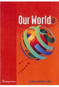 OUR WORLD 2 CLASS AUDIO CD'S  00087094