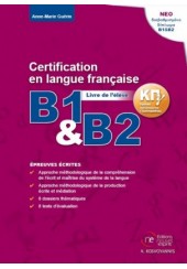 CERTIFICATION EN LANGUE FRANCAISE B1&B2 ECRITE - ΚΡΑΤΙΚΟ ΠΙΣΤΟΠΟΙΗΤΙΚΟ ΓΛΩΣΣΟΜΑΘΕΙΑΣ