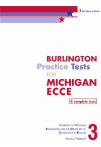 BURLINGTON PRACTICE TESTS MICHIGAN ECCE 3 (2013) 978-9963-48-790-5 9789963487905