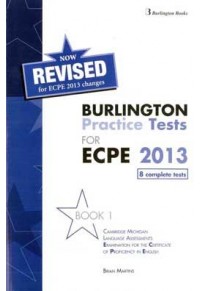 BURLINGTON PRACTICE TESTS FOR ECPE 1 REVISED 2013 978-9963-48-737-0 9789963487370