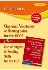 GRAMMAR, VOCABULARY & READING ECCE PLUS USE OF ENGLISH & READING FCE - COMPANION 2013
