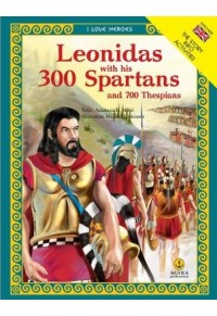 LEONIDAS300 WITH HIS SPARTANSAND 700 THESPIANS 978-960-547-384-6 9789605473846