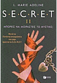 S.E.C.R.E.T II - ΜΠΟΡΕΙΣ ΝΑ ΜΟΙΡΑΣΤΕΙΣ ΤΟ ΜΥΣΤΙΚΟ; 978-960-16-5141-5 9789601651415