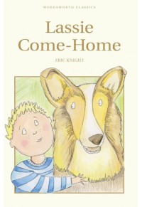 LASSIE COME HOME 978-1-84022-593-8 9781840225938