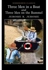 THREE MEN IN A BOAT AND THREE MEN ON THE BUMMEL
