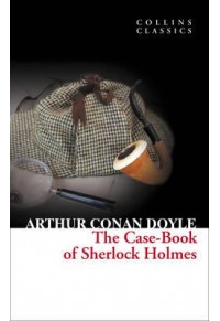 THE CASE-BOOK OF SHERLOCK HOLMES 978-0-00-742024-7 9780007420247