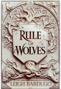 RULE OF WOLVES - KING OF SCARS 2 978-1-51010-918-6 9781510109186