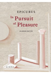 IN PURSUIT OF PLEASURE - EPICURUS 978-618-5369-57-6 9786185369576